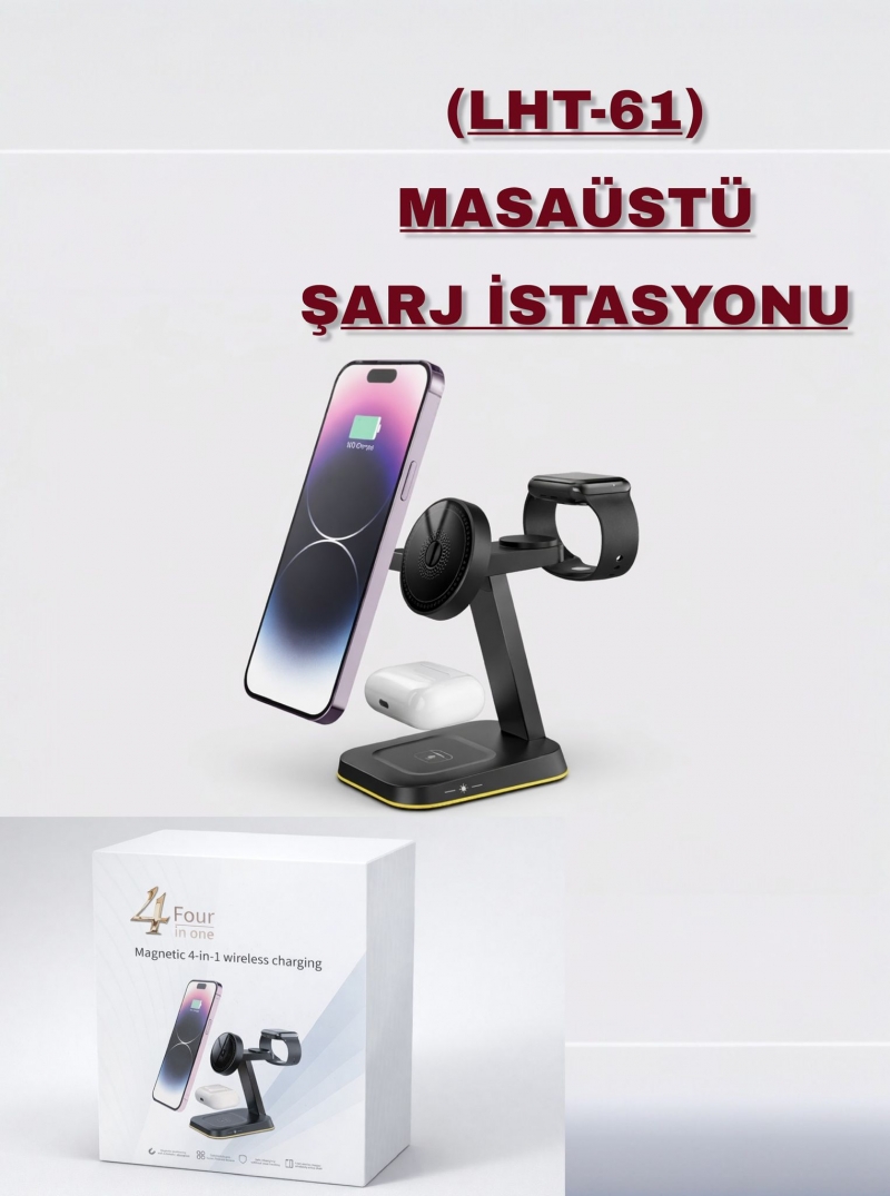 4 FOUR IN ONE MAGNETIC 4-İN 1 WIRELESS CHARGING (LHT-61) MASAÜSTÜ ŞARJ İSTASYONU